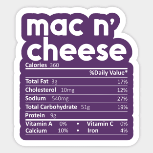 Mac N' Cheese Nutrition Facts Gift Funny Thanksgiving Costume Sticker